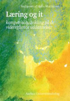 Læring og it : kompetenceudvikling på de videregående uddannelser