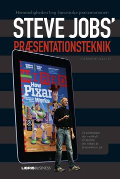 Steve Jobs' præsentationsteknik : hemmeligheden bag fantastiske præsentationer