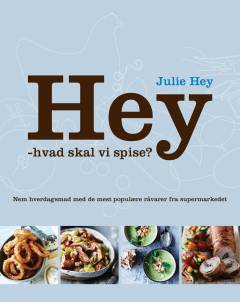 Hey - hvad skal vi spise?