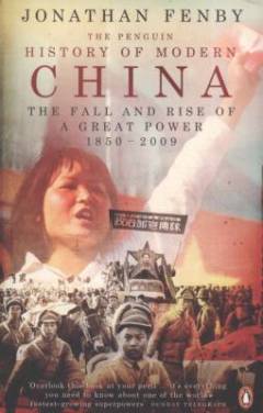 The Penguin history of modern China : the fall and rise of a great power, 1850-2009