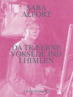 Da træerne voksede ind i himlen