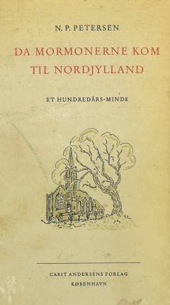 Da mormonerne kom til Nordjylland : et hundredårsminde
