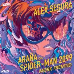 Araña og Spider-Man 2099 : mørk fremtid
