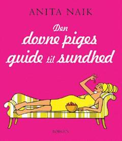 Den dovne piges guide til sundhed
