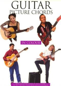 Guitar picture chords in colour : over 400 guitar chords in full colour!, the best picture-chord book for any guitarist