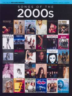 Songs of the 2000s : piano, vocal, guitar