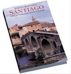 Santiago : 1000 års kulturrejse gennem Europa