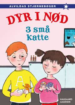 Dyr i nød - 3 små katte
