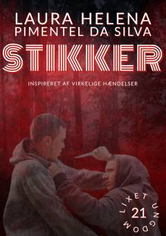 Stikker : inspireret af virkelige hændelser