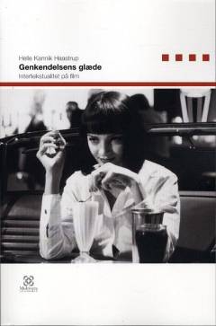 Genkendelsens glæde : intertekstualitet på film