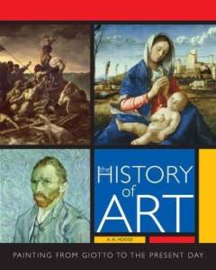 The history of art : painting from Giotto to the present day