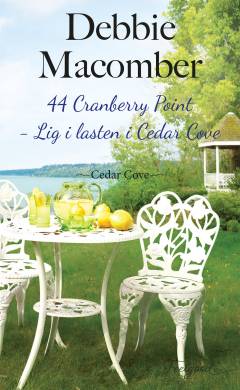 44 Cranberry Point - lig i lasten i Cedar Cove