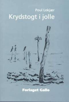 Krydstogt i jolle : småstykker af min sindslidelse