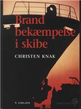 Brandbekæmpelse i skibe : forebyggelse og sikkerhed