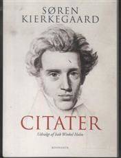 Søren Kierkegaard i stykker : citater