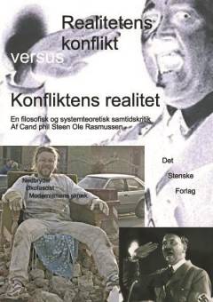 Realitetens konflikt versus konfliktens realitet : en filosofisk samtidskritik med afsæt i Niklas Luhmanns systemteori