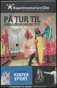 På tur til Experimentarium City : 6 temature til skolen