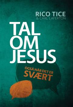 Tal om Jesus - også når det er svært
