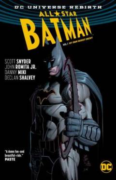 All-star Batman. Vol. 1 : My own worst enemy