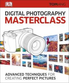 Digital photography masterclass
