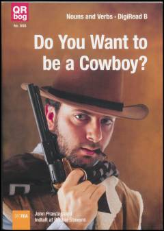 Do you want to be a cowboy?