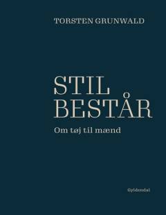 Stil består : om tøj til mænd