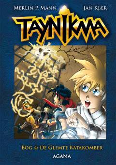 Taynikma. Bog 4 : De Glemte Katakomber