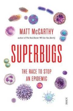 Superbugs : the race to stop an epidemic