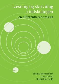Læsning og skrivning i indskolingen : en differentieret praksis