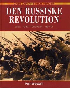 Den russiske revolution : 25. oktober 1917