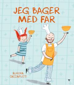 Jeg bager med far