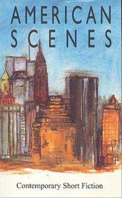 American scenes : contemporary short fiction