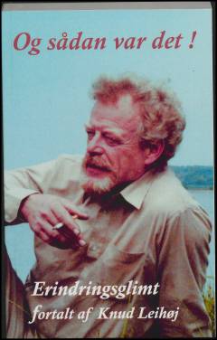 Og sådan var det! : erindringsglimt
