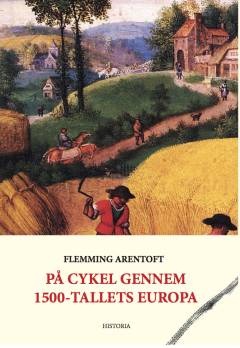 På cykel gennem 1500-tallets Europa