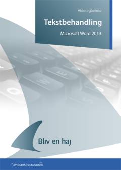 Videregående tekstbehandling : Microsoft Word 2013