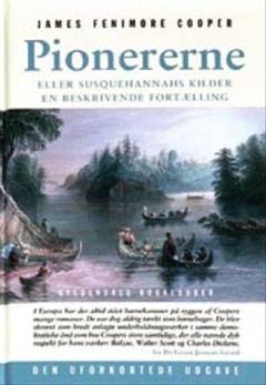 Pionererne eller Susquehannahs kilder : en beskrivende fortælling