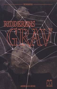 Ridderens grav : en interaktiv gyserhistorie