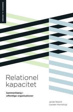Relationel kapacitet : sammenhæng i offentlige organisationer