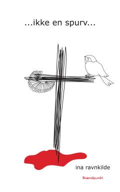 Ikke en spurv : digte