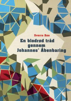 En blodrød tråd gennem Johannes' åbenbaring