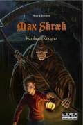 Max Skræk, 3 : Korslagte Knogler