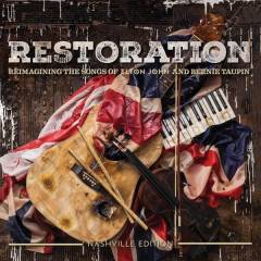 Restoration : reimagining the songs of Elton John and Bernie Taupin : Nashville edition