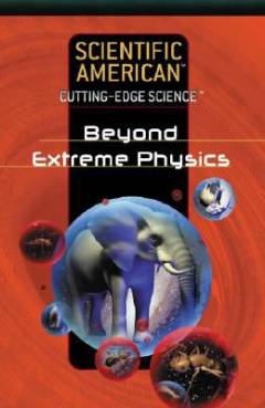 Beyond extreme physics