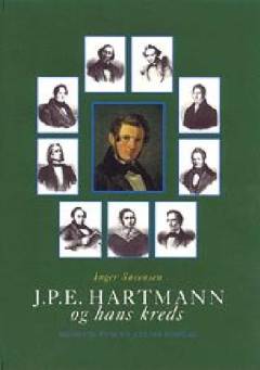 J.P.E. Hartmann og hans kreds : en komponistfamilies breve 1780-1900. Bind 1 : 1780-1859