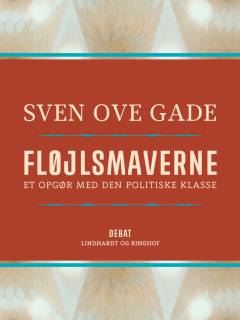 Fløjsmaverne : et opgør med en politiske klasse