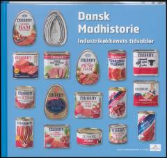 Dansk madhistorie - industrikøkkenets tidsalder