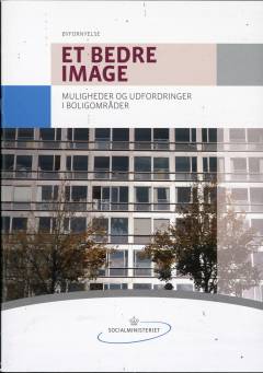 Et bedre image : muligheder og udfordringer i boligområder