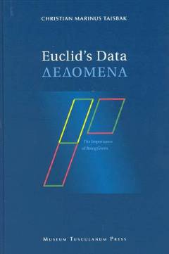 Dedomena : Euclid's Data or The importance of being given