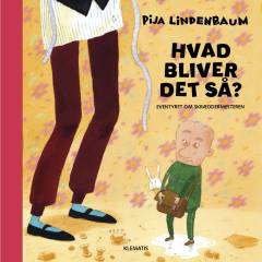 Hvad bliver det så? : eventyret om skræddermesteren