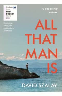All that man is